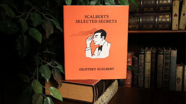 Scalbert's Selected Secrets (Limited/Out of Print) by Geoffrey Scalbert - Buch (Englisch)